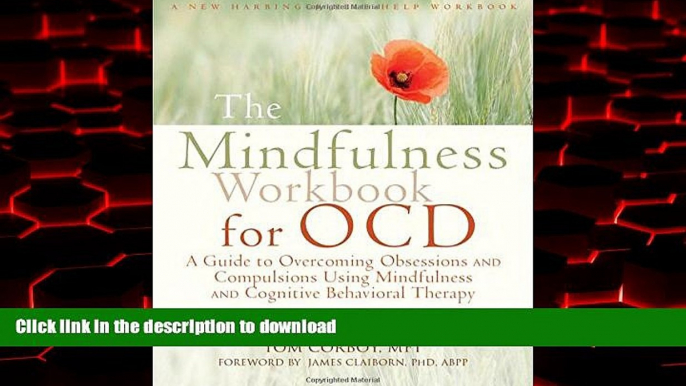 Best books  The Mindfulness Workbook for OCD: A Guide to Overcoming Obsessions and Compulsions