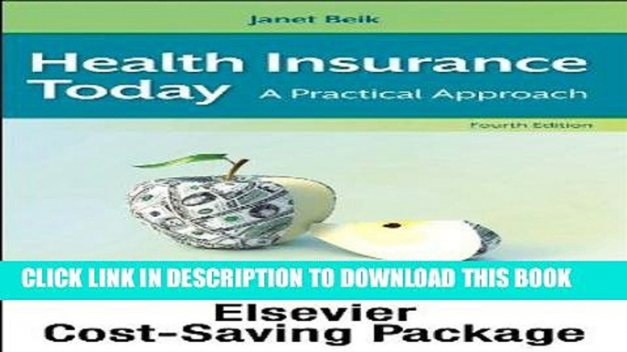 Best Seller Health Insurance Today - Text and Workbook Package: A Practical Approach, 4e Free