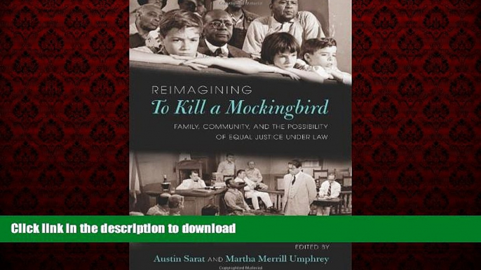 Best book  Reimagining To Kill a Mockingbird: Family, Community, and the