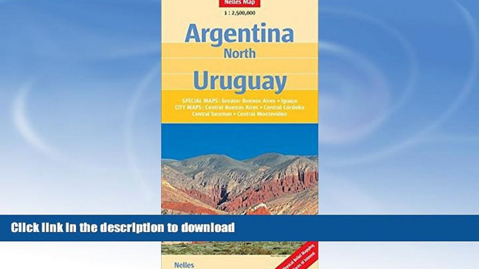 FAVORITE BOOK  Northern Argentina and Uruguay Map (Nelles Maps) (English, French, Italian and