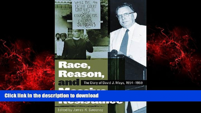 liberty book  Race, Reason, and Massive Resistance: The Diary of David J. Mays, 1954-1959