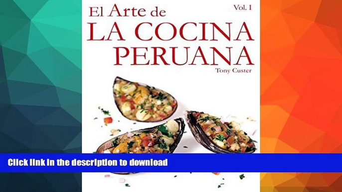 EBOOK ONLINE  El Arte de la Cocina Peruana (Spanish Edition)  BOOK ONLINE