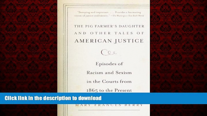 Buy book  The Pig Farmer s Daughter and Other Tales of American Justice: Episodes of Racism and