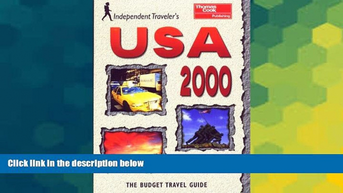 Must Have  Independent Travellers USA 2000: The Budget Travel Guide (Independent Traveler s