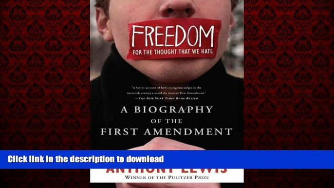 Read books  Freedom for the Thought That We Hate: A Biography of the First Amendment online