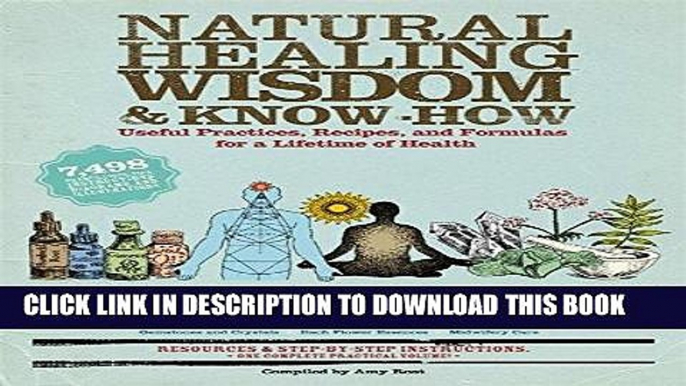 Ebook Natural Healing Wisdom   Know How: Useful Practices, Recipes, and Formulas for a Lifetime of