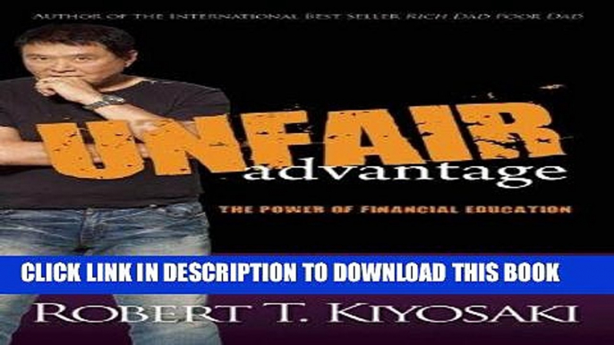 Ebook Unfair Advantage: The Power of Financial Education Free Read