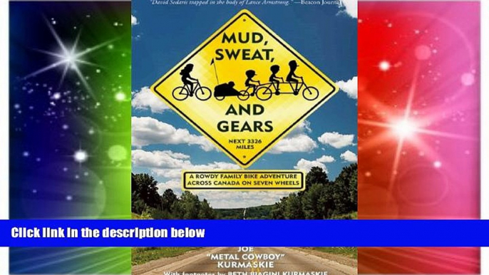 Ebook Best Deals  Mud, Sweat, and Gears: A Rowdy Family Bike Adventure Across Canada on Seven