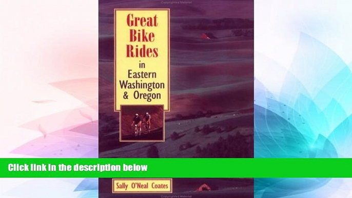 Ebook Best Deals  Great Bike Rides in Eastern Washington   Oregon  Most Wanted