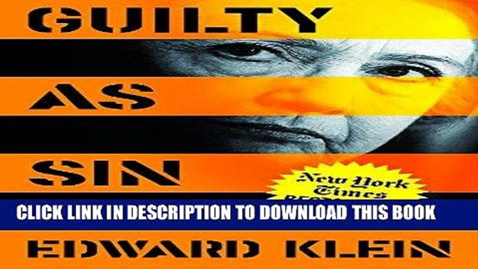 Read Now Guilty as Sin: Uncovering New Evidence of Corruption and How Hillary Clinton and the