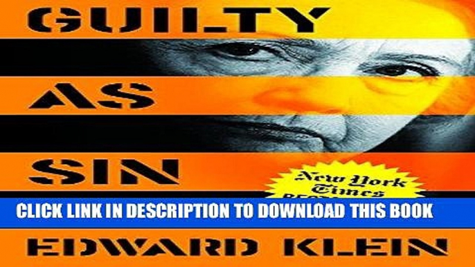 Read Now Guilty as Sin: Uncovering New Evidence of Corruption and How Hillary Clinton and the