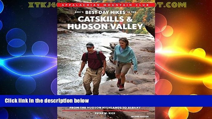 Buy NOW  AMC s Best Day Hikes in the Catskills and Hudson Valley: Four-Season Guide To 60 Of The