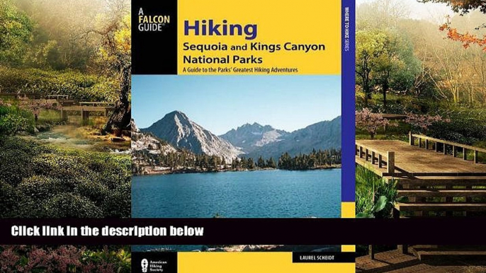 Must Have  Hiking Sequoia and Kings Canyon National Parks: A Guide to the Parks  Greatest Hiking