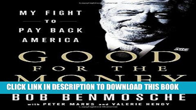 [PDF] Good for the Money: My Fight to Pay Back America Full Collection