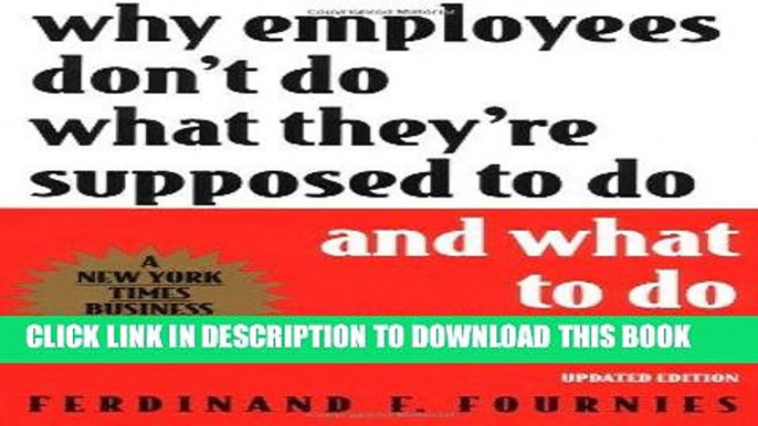 [READ] EBOOK Why Employees Don t Do What They re Supposed To Do and What To Do About It BEST