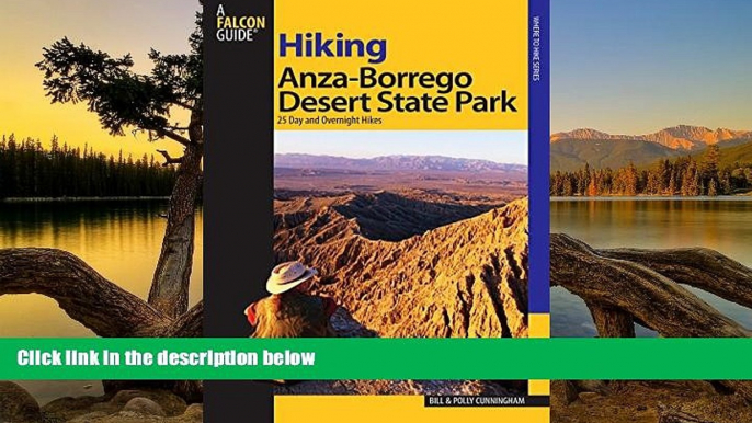 Big Deals  Hiking Anza-Borrego Desert State Park: 25 Day And Overnight Hikes (Regional Hiking