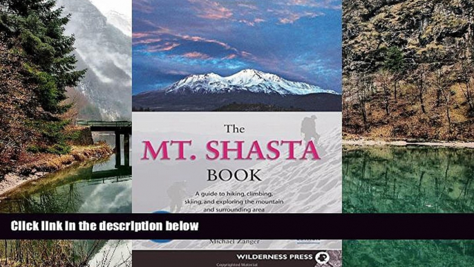 Big Deals  Mt. Shasta Book: Guide to Hiking, Climbing, Skiing   Exploring the Mtn   Surrounding