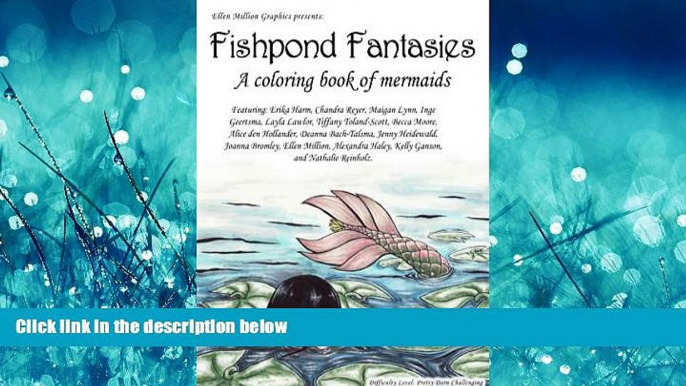 READ book  Fishpond Fantasies; a Coloring Book of Mermaids  FREE BOOOK ONLINE