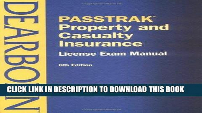 [PDF] Passtrak Property and Casualty Insurance: License Exam Manual (Passtrak (Unnumbered))