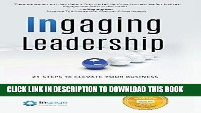 [READ] EBOOK Ingaging Leadership: 21 Steps to Elevate Your Business BEST COLLECTION