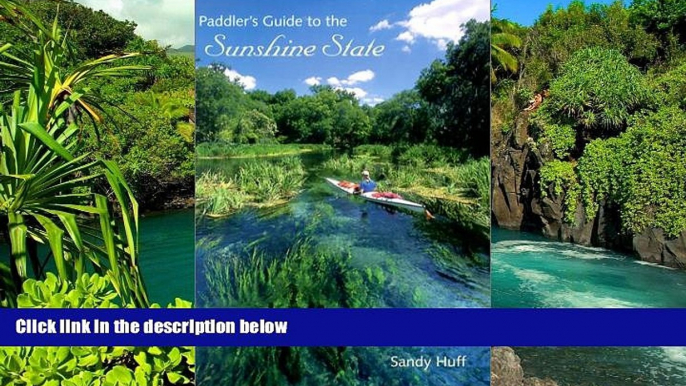 Must Have  Paddler s Guide to the Sunshine State  Full Ebook