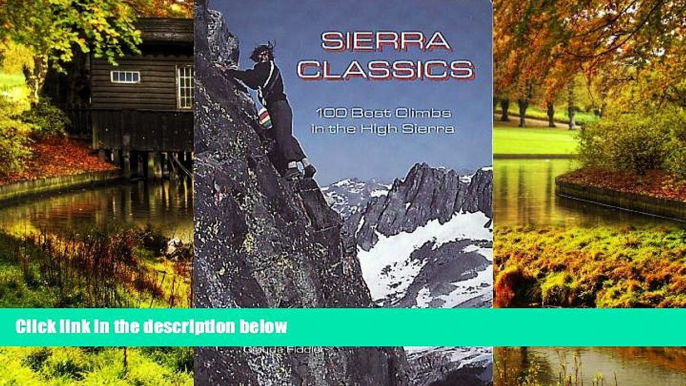 Ebook deals  Sierra Classics: 100 Best Climbs in the High Sierra (Regional Rock Climbing Series)