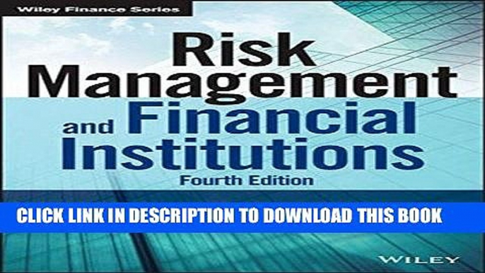 [FREE] EBOOK Risk Management and Financial Institutions (Wiley Finance) ONLINE COLLECTION