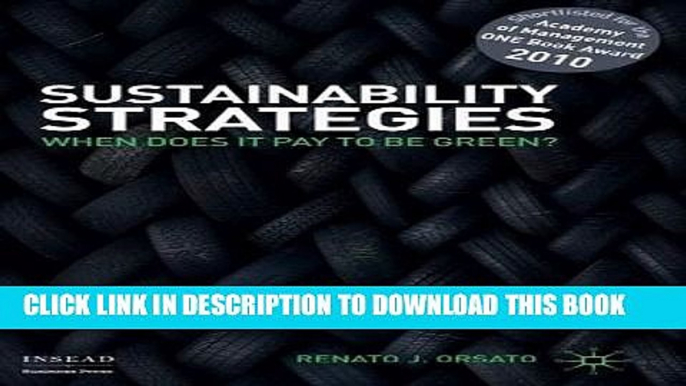 [READ] EBOOK Sustainability Strategies: When Does it Pay to be Green? (INSEAD Business Press)