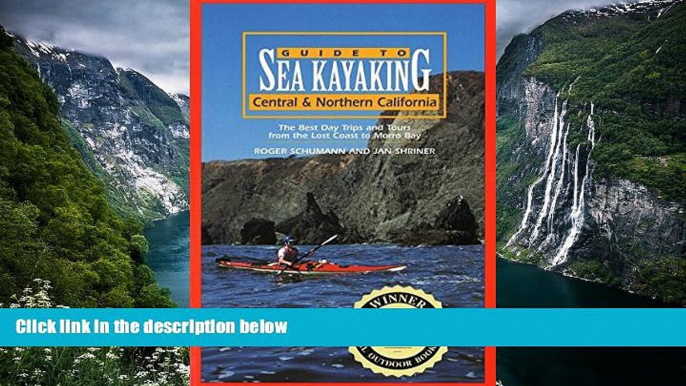 Best Deals Ebook  Guide to Sea Kayaking in Central and Northern California: The Best Day Trips and