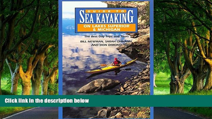 Big Deals  Guide to Sea Kayaking on Lakes Superior and Michigan: The Best Day Trips and Tours