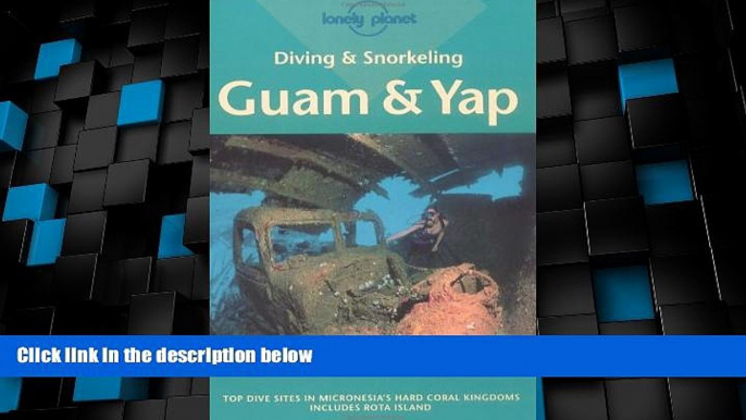 Buy NOW  Diving and Snorkeling: Guam   Yap (Diving   Snorkeling Guides - Lonely Planet)  Premium