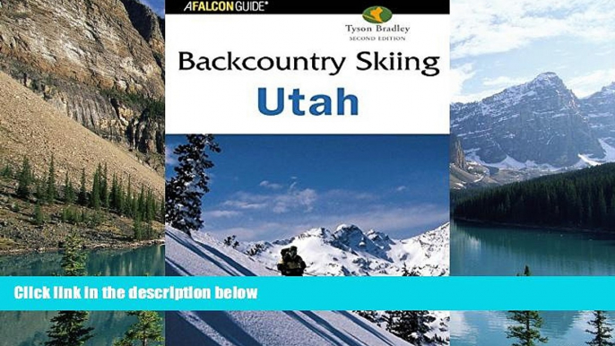 Best Buy Deals  Backcountry Skiing Utah, 2nd (Backcountry Skiing Series)  Full Ebooks Most Wanted