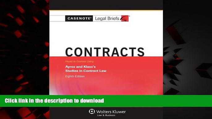 Best book  Casenotes Legal Briefs: Contracts, Keyed to Ayres   Klass, Eighth Edition (Casenote