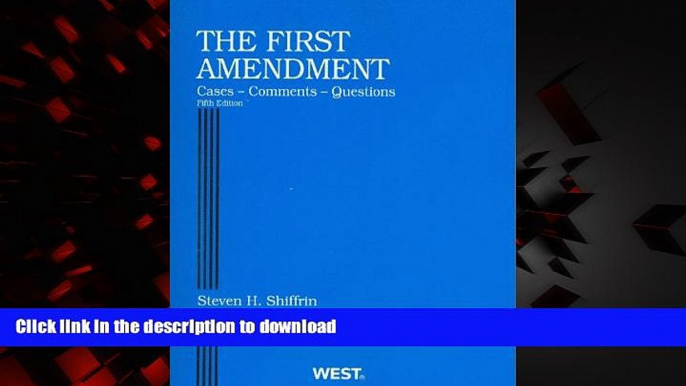 liberty book  The First Amendment, Cases, Comments, Questions, 5th (American Casebooks) (American