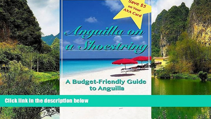 Big Deals  Anguilla On A Shoestring: A Budget-Friendly Guide to Anguilla  Best Buy Ever