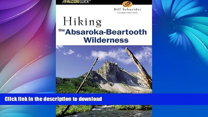 GET PDF  Hiking the Absaroka-Beartooth Wilderness, 2nd (Regional Hiking Series)  PDF ONLINE