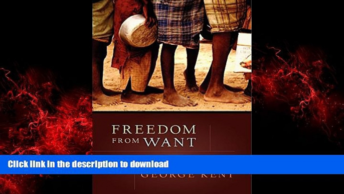 liberty book  Freedom from Want: The Human Right to Adequate Food (Advancing Human Rights) online