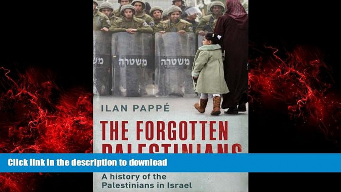 Read books  The Forgotten Palestinians: A History of the Palestinians in Israel online for ipad