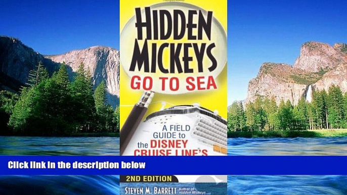 Ebook Best Deals  Hidden Mickeys Go To Sea: A Field Guide to the Disney Cruise Line s Best Kept