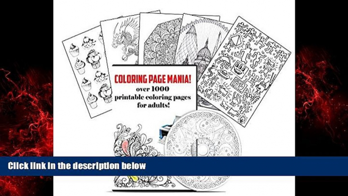 READ book  Over 1000 adult coloring pages, make your own adult coloring book. Your favorite