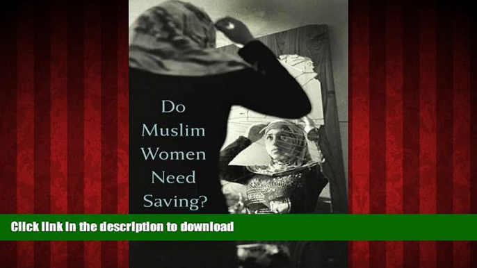 liberty books  Do Muslim Women Need Saving? online for ipad