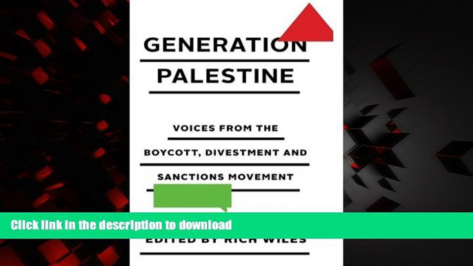 Best book  Generation Palestine: Voices from the Boycott, Divestment and Sanctions Movement online