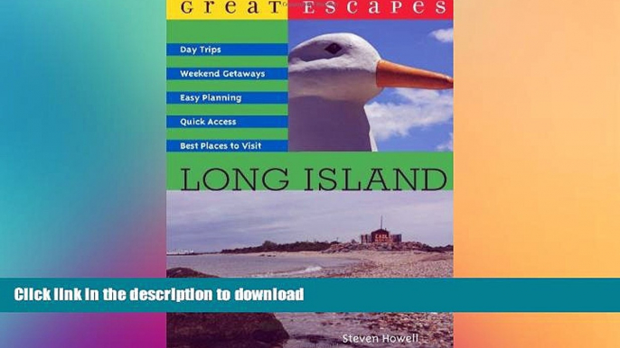 READ BOOK  Great Escapes: Long Island (Great Escapes) FULL ONLINE