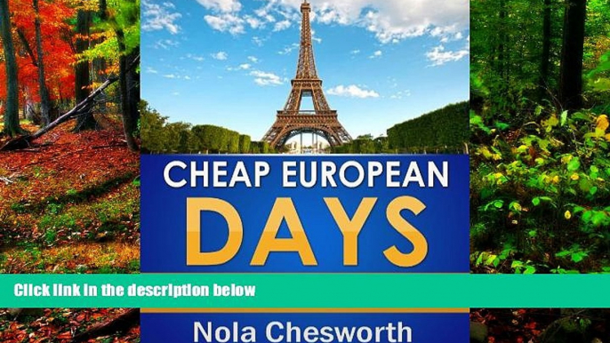 Best Deals Ebook  Cheap European Days - Budget Travel Tips for Museums, Shopping, Food and More in