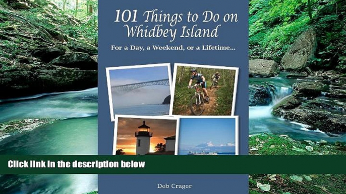 Best Deals Ebook  101Things to Do on Whidbey Island: For a day, a weekend, or a Lifetime...  Most