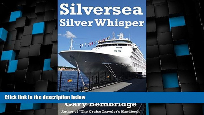 Deals in Books  Silversea Silver Whisper: Inspiration, advice and tips on cruising  Premium Ebooks