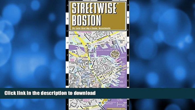 READ  Streetwise Boston Map - Laminated City Center Street Map of Boston, Massachusetts - Folding