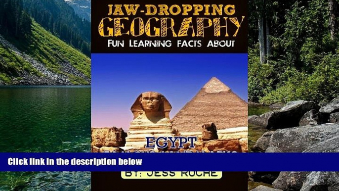 Big Deals  Jaw-Dropping Geography: Fun Learning Facts About Egypt Famous Landmarks: Illustrated