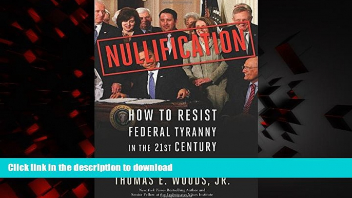 Buy book  Nullification: How to Resist Federal Tyranny in the 21st Century online to buy