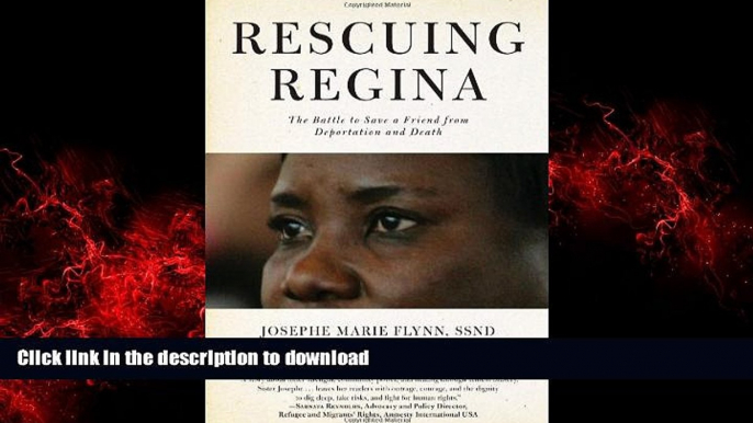 Read books  Rescuing Regina: The Battle to Save a Friend from Deportation and Death online for ipad